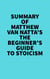 Summary of Matthew Van Natta's The Beginner's Guide to Stoicism
