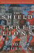 Shield of Three Lions - A Novel