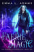 Faerie Magic - The Changeling Chronicles, #2