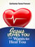 Jesus Loves You and Wants to Heal You - God Loves You, #4