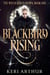 Blackbird Rising - The Witch King's Crown, #1