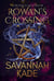 Rowan's Crossing - Witches of Belle Hollow, #1