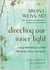Directing Our Inner Light - Using Meditation to Heal the Body, Mind, and Spirit
