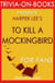 To Kill a Mockingbird: A Novel by Harper Lee (Trivia-On-Books)
