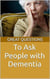 Great Questions To Ask People With Dementia