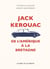 Jack Kerouac - Breton d'Amérique