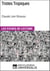 Tristes Tropiques de Claude Lévi-Strauss - Les Fiches de lecture d'Universalis