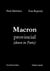 Macron provincial down in Paris : French Populist - Bashing Books Collection, #3
