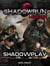 Shadowrun Legends: Shadowplay - Shadowrun Legends, #7