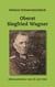 Oberst Siegfried Wagner - Mitverschwörer vom 20. Juli 1944