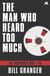The Man Who Heard Too Much - The November Man Book 10
