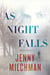 As Night Falls - A Novel