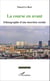 La course en avant - Ethnographie d'une insertion sociale