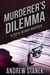 Murderer's Dilemma - Felix Green Mysteries
