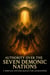 Authority Over the Seven Demonic Nations - A Spiritual Eviction Manual for Gatekeepers