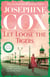 Let Loose the Tigers - Passions run high when the past releases its secrets (Queenie's Story, Book 2)
