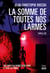 La Somme de toutes nos larmes - Un thriller passionnant teinté de magie noire entre Paris et Port-au-Prince
