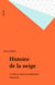 Histoire de la neige