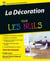 La décoration pour les nuls