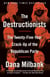 The Destructionists - The Twenty-Five Year Crack-Up of the Republican Party