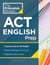 Princeton Review ACT English Prep - 4 Practice Tests + Review + Strategy for the ACT English Section