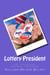 Lottery President - Dobie Pokorny: The Man, the Myth, the Legend, #4