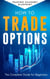 How To Trade Options