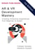AR & VR Development Mastery: Creating Immersive Experiences from Beginner to Expert
