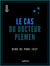 Le Cas du docteur Plemen - Mémoires d'un détective