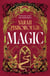 Magic - The definitive dark fantasy romance retelling of Rapunzel from the Sunday Times bestselling author of global sensation Behind Her Eyes