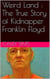 Weird Land : The True Story of Kidnapper Franklin Floyd