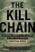 The Kill Chain - Defending America in the Future of High-Tech Warfare