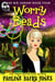 Worry Beads: The Big Uneasy 4 - The Big Uneasy