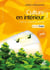 Culture en intérieur - Basic Edition - L'ABC du jardinage indoor