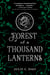 Forest of a Thousand Lanterns