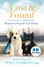 Lost and Found - True tales of love and rescue from Battersea Dogs & Cats Home