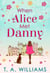 When Alice Met Danny