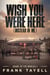 Wish You Were Here (Instead of Me) - Brawl of the Worlds, #2