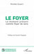 Le foyer - Le moment présent comme foyer de sens