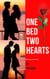 One Bed Two Hearts