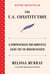 The U.S. Constitution - A Comprehensive and Annotated Guide for the Modern Reader