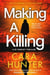 Making a Killing - A Novel