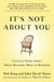 It's Not About You - A Little Story About What Matters Most In Business