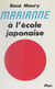 Marianne à l'école japonaise - La réussite du Japon au service des Français