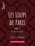 Les Loups de Paris - Tome II - Les Assises rouges