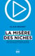 La misère des niches - Musique et numérique, alerte sur les enjeux d’une mutation
