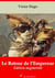 Le Retour de l’Empereur – suivi d'annexes - Nouvelle édition 2019
