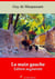 La Main gauche – suivi d'annexes - Nouvelle édition 2019