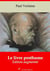 Le Livre posthume – suivi d'annexes - Nouvelle édition 2019