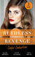 Ruthless Revenge: Sinful Seduction - Demetriou Demands His Child / Olivero's Outrageous Proposal / Rafael's Contract Bride